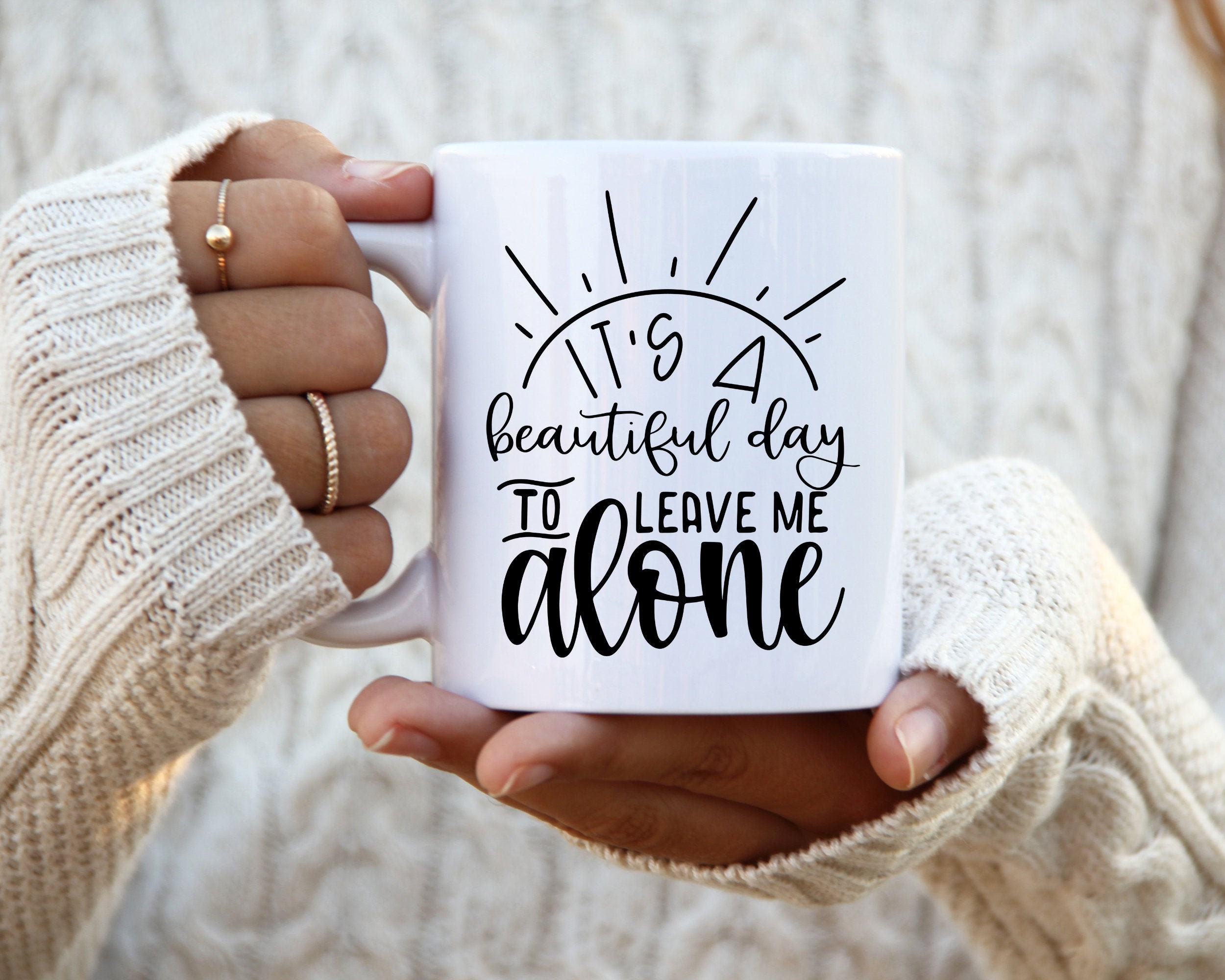 It's A Beautiful Day to Leave Me Alone Svg Funny Quotes - Etsy