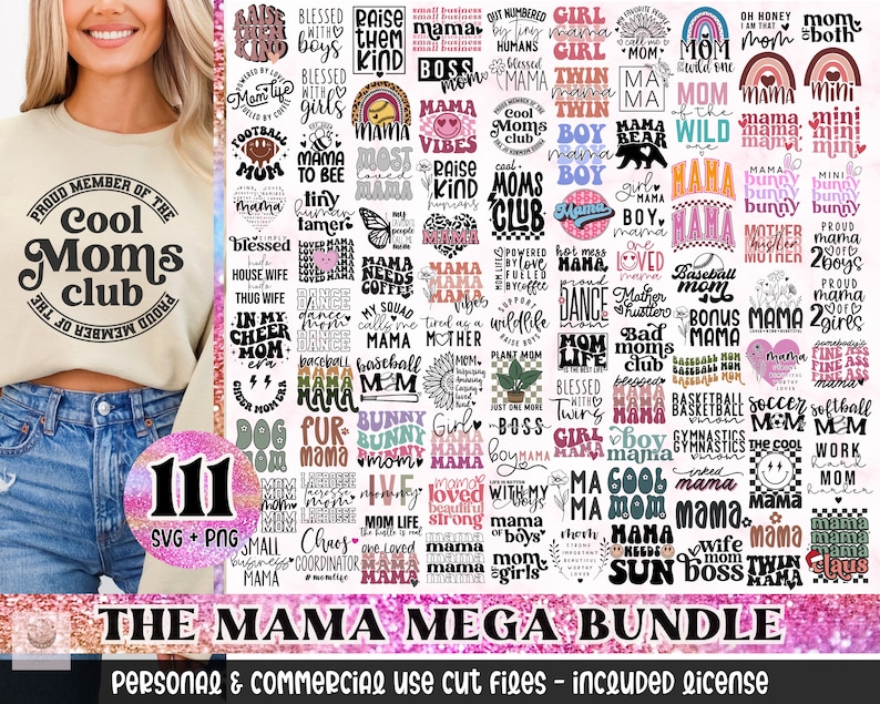May include: A digital download of 111 SVG and PNG files featuring a variety of designs for moms. The designs include phrases like "Cool Moms Club", "Mama", "Mom Life", "Baseball Mom", and "Wife Boss Mama". The designs are in a variety of colors and styles, including pink, blue, green, and black.
