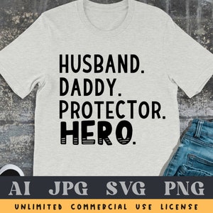 Husband Daddy Protector Hero Svg, Dad Svg, Father&#39;s Day Svg, Best Dad Svg, Hero Dad Svg, Father Quotes Svg, Png Clipart Cut File For Cricut