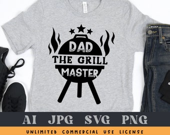 Dad The Grill Master Svg, Dad Svg, Father's Day Svg, Grill Svg, The Grillfather Svg, Png Clipart Cut File For Cricut