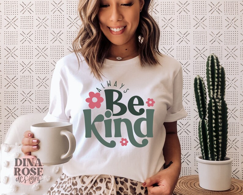 Always Be Kind Svg, Kindness Svg, Inspirational Svg, Inspirational Quotes Svg, Positive Svg, Png Cut File image 2