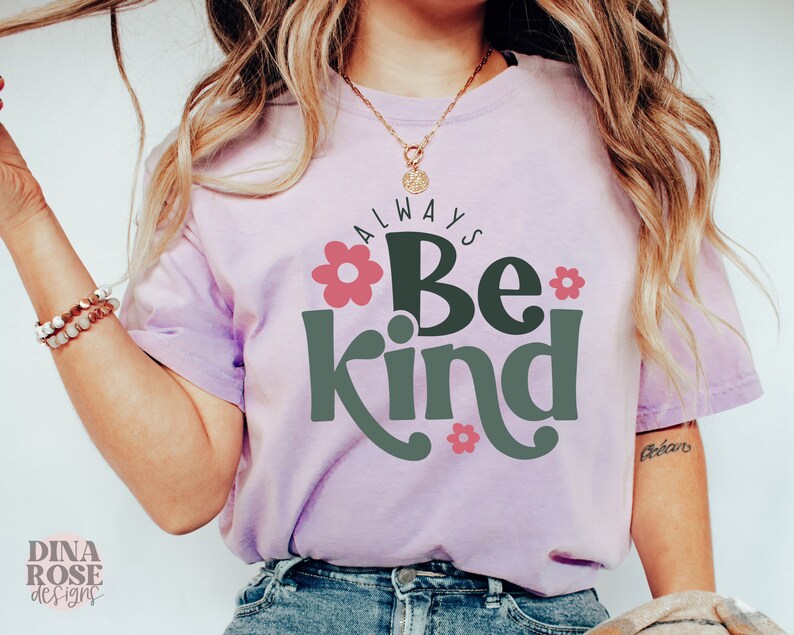Always Be Kind Svg, Kindness Svg, Inspirational Svg, Inspirational Quotes Svg, Positive Svg, Png Cut File image 7