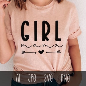 Girl Mama Svg, Girl Mom Svg, Mom Of Girl Svg, Mother Daughter Svg, Mommy Svg, New mom Svg, Png, Clipart Cut File For Cricut Digital Download