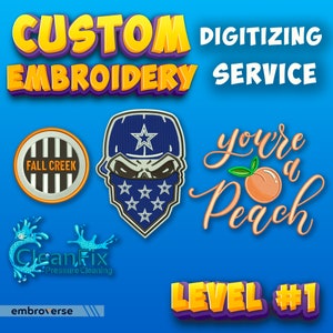 May include: A blue background with the words "CUSTOM EMBROIDERY DIGITIZING SERVICE" in yellow and purple. Includes embroidered patches with a skull, a peach, and the text "FALL CREEK". Also includes the text "LEVEL #1".
