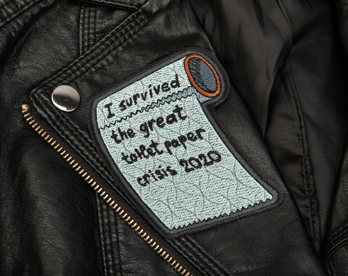 Funny Embroidered Iron-On Patch: "I Survived The Great Toilet Paper Crisis 2020" - Humorous Pandemic Souvenir