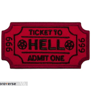 Ticket to Hell Patch - Admit One Embroidered Demon Funny Quote - Iron On Patches - Size: 3.1 x 1.7 inches