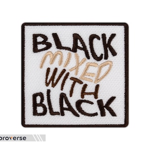 Black mixed with Black Patch - BLM Support - Black History Proud - Embroidered Iron On Patches - Size: 3.5 x 3.5 inches