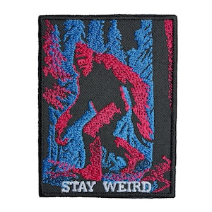 Stay Weird Bigfoot Patch - Retro Sasquatch Cryptid Embroidered Iron On
