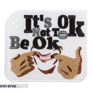 It&#39;s Ok To Be Not Ok Embroidered Patch - Text Funny Quotes - Slogan Iron On Patches - Size: 3.9 x 3.4 inches