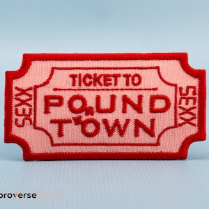 Ticket to Pound Town Patch - Funny Valentine&#39;s Day Gift - Love Game - Embroidered Iron On - Size: 3.2 x 1.7 inches