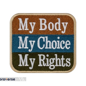 Écusson brodé My Body My Choice - American Freedom, fer à repasser (3,8 x 3,4 pouces)