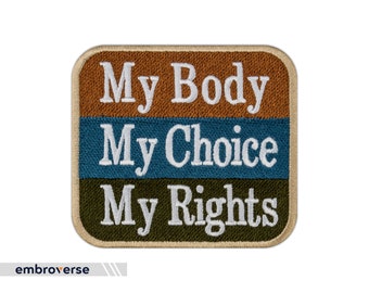 My Body My Choice Embroidered Patch - American Freedom Iron On (3.8 x 3.4 inches)