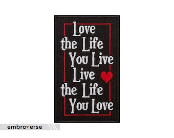 Love the Life Patch - Embroidered Text Funny Quote - Iron On Patches - Size: 2.3 x 3.9 inches