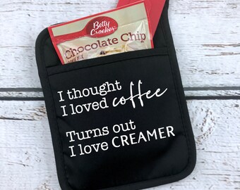 Download I Thought I Loved Coffee Turns Out I Love Creamer Svg Cut File Svg Cut Files Svg Kitchen Svg Sign Svg File Potholder Svg Coffee Mug Design Clip Art Art Collectibles