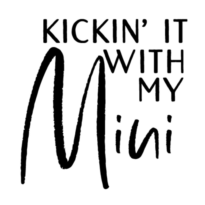 Download Clip Art Art Collectibles Kickin It With My Svg Mama Svg Mini Svg Cricut Cut File Svg Cut Files Mommy And Me Outfits Cricut Svg Mommy And Me Svg Mom And