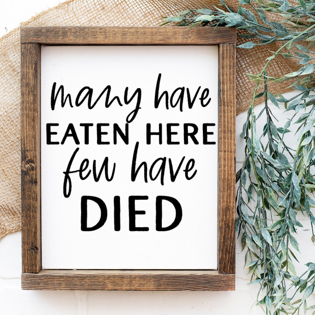 Many have eaten here few have died SVG cut file