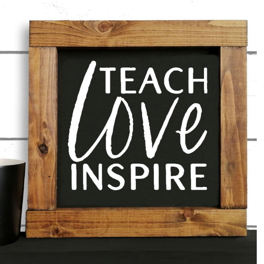 Love Teach Inspire SVG Cut File Svg Cut Files Cricut SVG Sign Svg Files ...