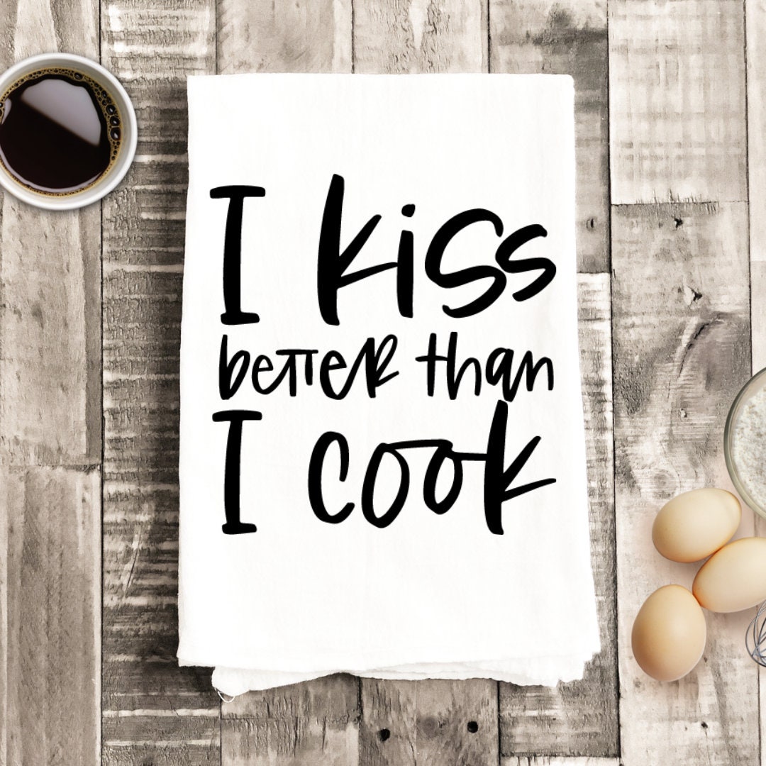 Top 30+ Images i kiss better than i cook sign Completed Top 30+ Images i kiss better than i cook sign Completed