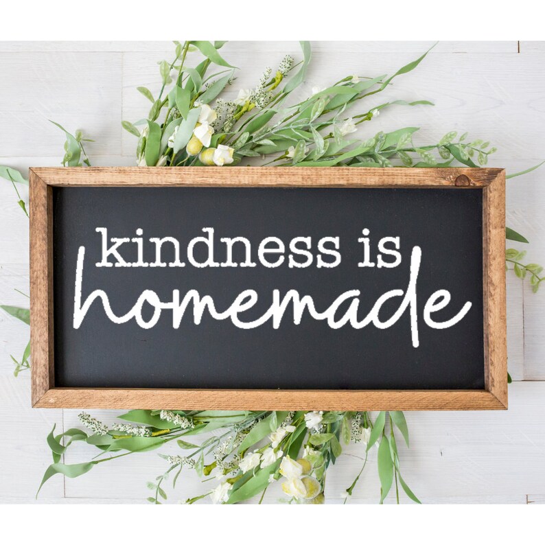 Kindness Is Homemade Svg Kindness Cut File Svg Cut Files Tshirt Kitchen Decor Cricut Svg Sign Svg File Potholder Svg Coffee Mug Design Svg Clip Art Art Collectibles Colonialgolfhart Com
