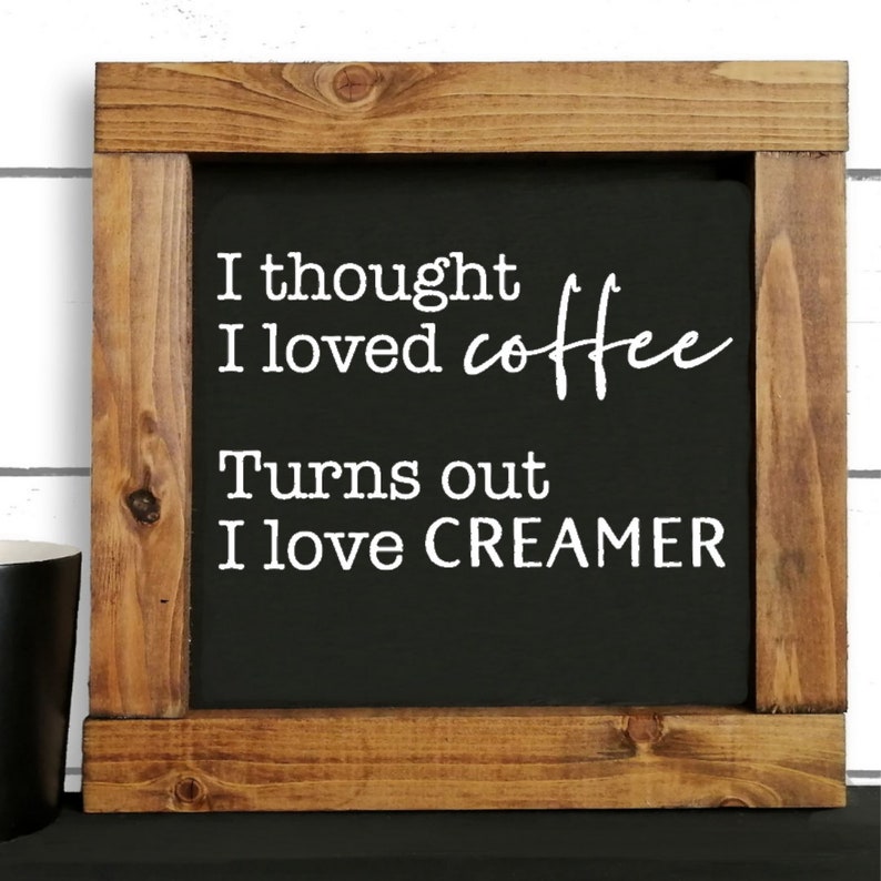Download I Thought I Loved Coffee Turns Out I Love Creamer Svg Cut File Svg Cut Files Svg Kitchen Svg Sign Svg File Potholder Svg Coffee Mug Design Clip Art Art Collectibles