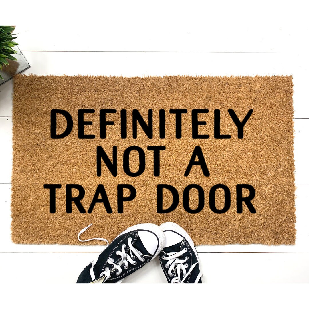 Definitely Not a Trap Door SVG Doormat SVG Door Mat Svg Etsy