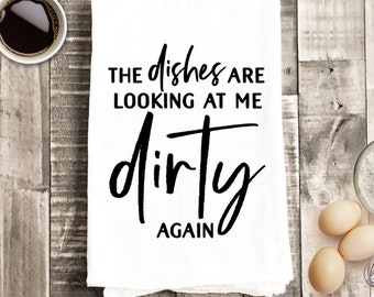 The Dishes Are Looking At Me Dirty Again SVG Funny Kitchen Towel Vinyl Cut File For Silhouette Cameo Brother Scan N Cut Cricut Maker