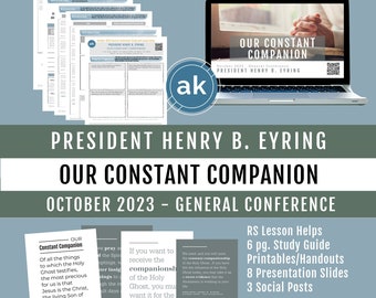 October 2023 Gen. Conference - Henry B. Eyring, "Our Constant Companion." RS Lesson Outline, Study Guide, Handout, Presentation Slides