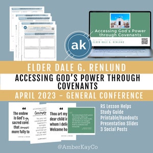 Genconferentie april 2023 - Dale G Renlund, &quot;Toegang tot Gods macht door middel van verbonden.&quot; RS-les, studiegids, hand-outs, presentatiedia&#39;s