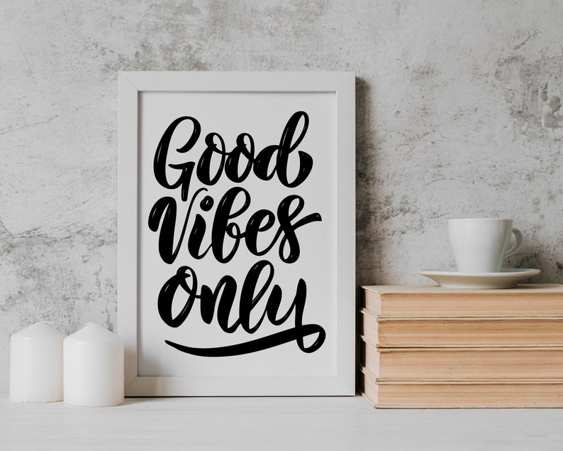Good Vibes Only Wall Art Printable Black and White Etsy