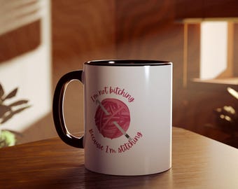 Stitch and Bitch Accent Mugs, 11oz