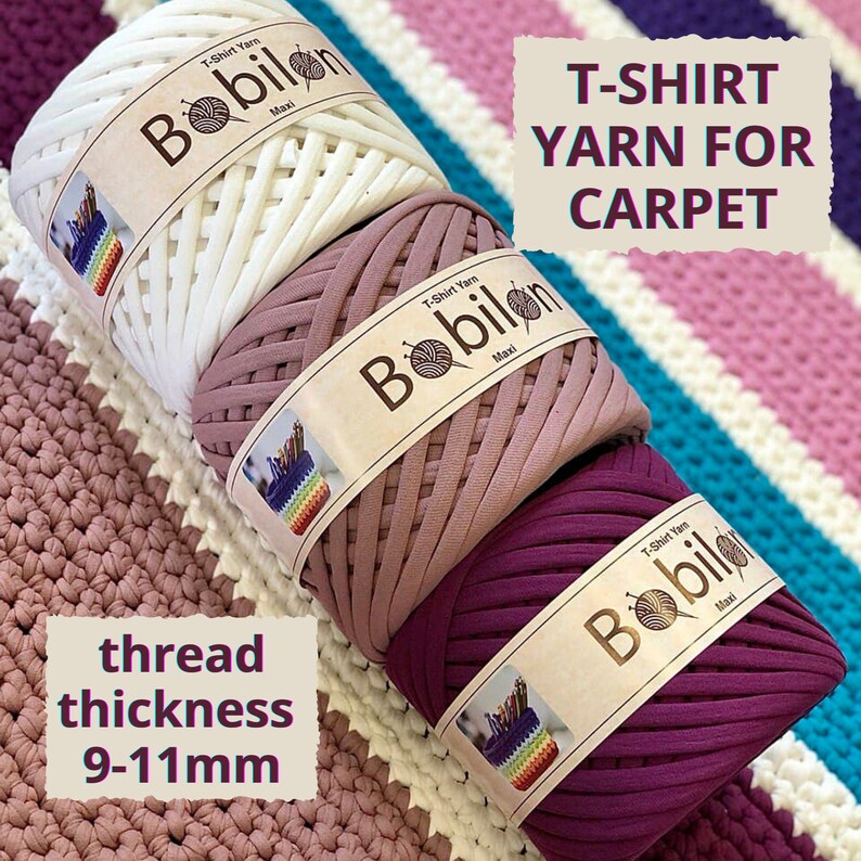 May include: Three spools of T-shirt yarn in white, mauve, and deep purple, labeled "Bobilon Maxi." The text "T-SHIRT YARN FOR CARPET" is displayed, along with "thread thickness 9-11mm."