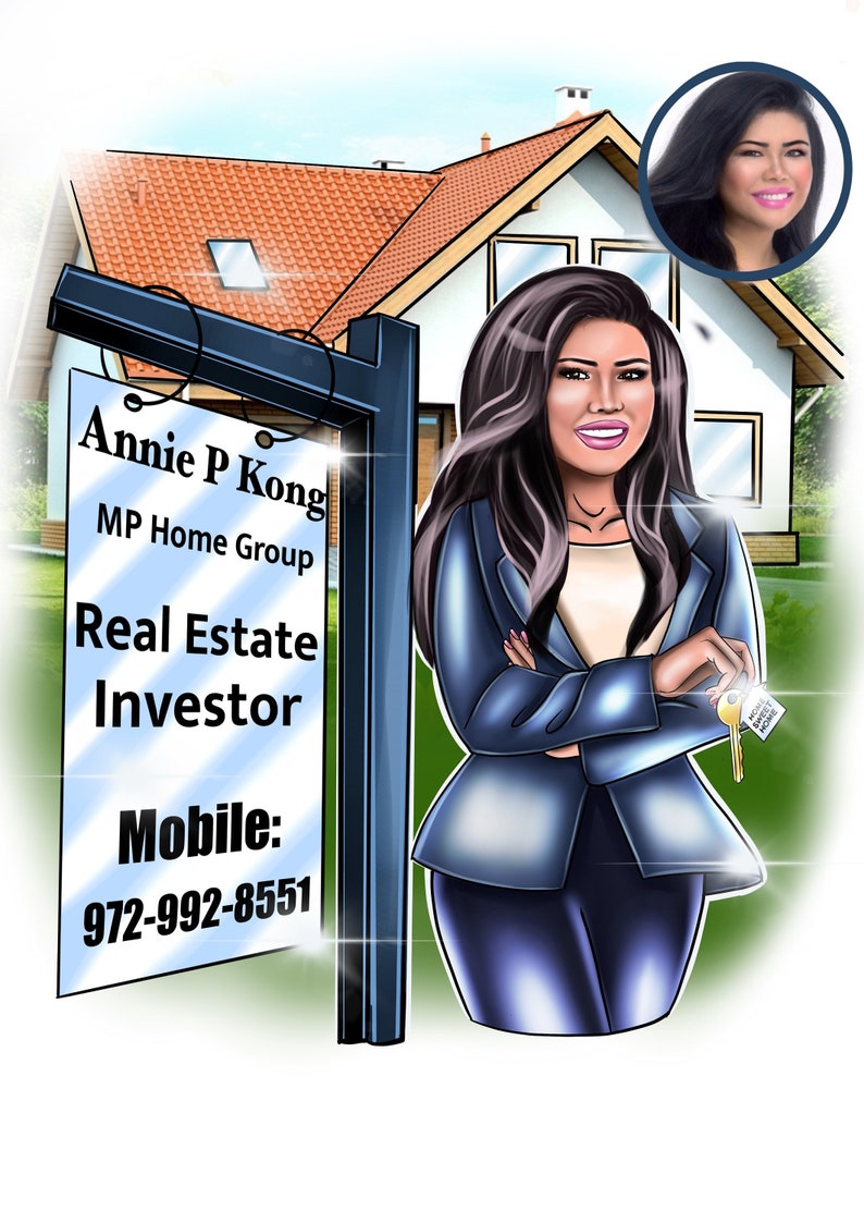 May include: A cartoon illustration of a woman standing in front of a house with a real estate sign. The sign reads "Annie P Kong, MP Home Group, Real Estate Investor, Mobile: 972-992-8551".