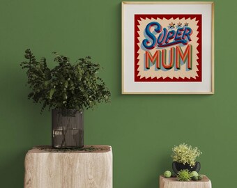Super Mum Art Print