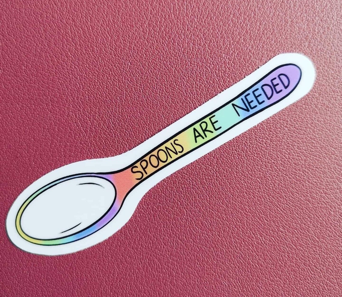Spoons are needed Vinyl Sticker for Chronic Illness warriors Etsy