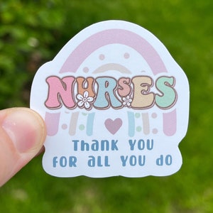 Nurses, Thank you for all you do Sticker | Nurses and NHS sticker