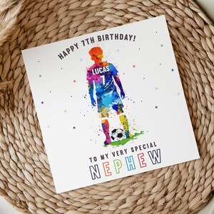 May include: A colorful birthday card with a watercolor illustration of a soccer player. The card says "Happy 7th Birthday!" and "To my very special Nephew".