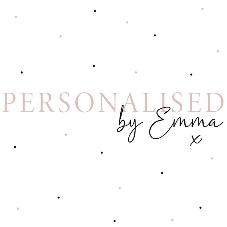 May include: White background with scattered black and light brown dots. The text "PERSONALISED" is in a light brown color, with "by Emma" in a handwritten black font. A small black "x" is below the name.