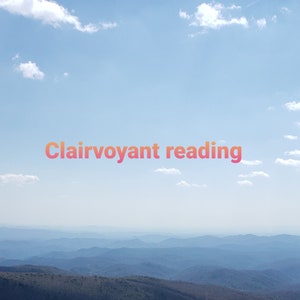 Clairvoyant energy reading.