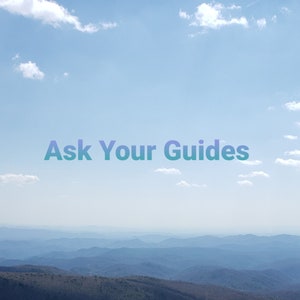 Ask your guides spirit message