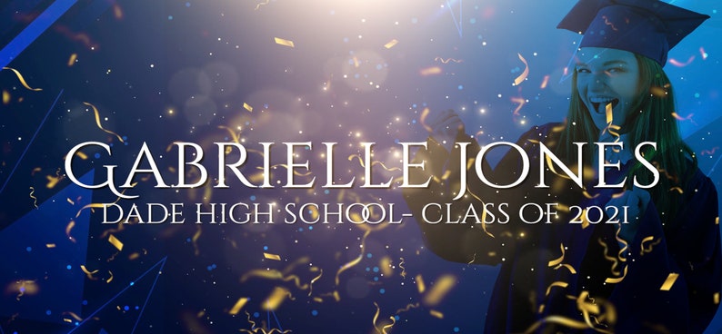 May include: A celebratory graduation announcement with the name "GABRIELLE JONES" in large white letters. The text "DADE HIGH SCHOOL - CLASS OF 2021" is also visible. A graduate in a cap and gown is celebrating with confetti.