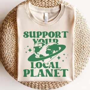 Apoye a su planeta local SVG, Kinder Planet svg, Earth Lover svg, Trendy Quote svg, Self Love svg, Planet Lover svg, Aesthetic svg, Png