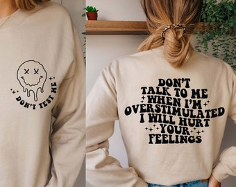 Don’t Talk To Me When I’m Overstimulated I Will Hurt Your Feelings Svg, Overstimulated Mom Svg, Overstimulated Mom Png, Anxiety Svg Cut File