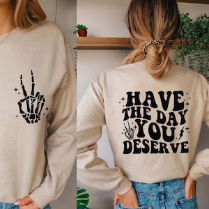 Heb de dag die je verdient Svg Png, Skeleton Peace Sign Svg Png, Funny Karma Svg Png, Sarcastische gezegden Svg Cut Files For Cricut