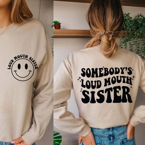 Jemand lauter Mund Schwester SVG, Schwester, Schwester Shirt, Schwester Shirt, lustige Schwester, Schwester Geschenk von Schwester, geschnittene Dateien für Cricut