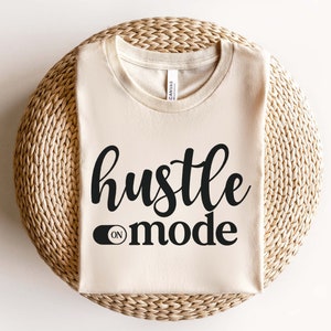 Mode Hustle sur Svg, Boss Babe Svg, Citations inspirantes Svg, Svg de motivation, Citation positive Svg, Dire Svg, Hustle Svg, Png, Cricut