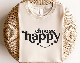 Choose Happy SVG PNG, Happy Face Svg, Inspirational Svg, Positive Quote Svg, Manifestation Svg, Motivational Svg, Self Love Svg Cut File