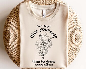 Give Yourself Time SVG PNG, Self Love Svg, Wildflower Svg, Inspirational Quote Svg, Strong Woman Svg, Boho Wildflower Svg Cut File, Cricut