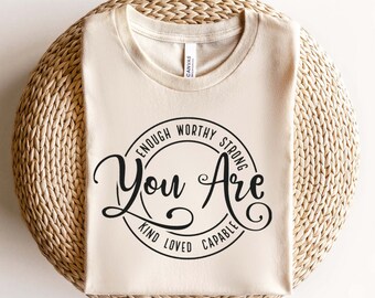 You Are Enough Svg Png, You Are Worthy Svg, Inspirational Svg, Positive Quote Svg, Worthy Svg, Mental Health Svg, Motivational Quote Svg