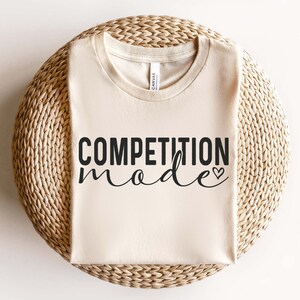 Competition Mode SVG PNG, Cheer Shirt Svg, Cheerleader Svg, Game Day Vibes Svg, Cheer Squad Svg, Competition Vibes Svg, Cheer Mom Svg