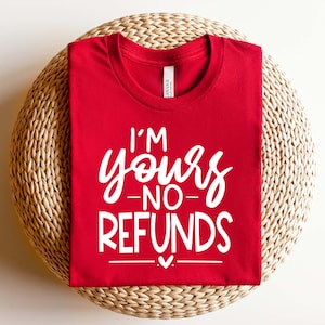 I'm Yours No Refunds Svg, Coppia Matching Svg, I'm Yours Svg, Matching Couples Svg, Husband And Wife Svg, Couples Svg, File Svg per Cricut